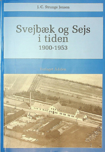 Sejs-Svejbæks historie 1900-1953
